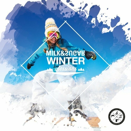VA - Milk & Sugar Winter Sessions 2023 [MSRCD092]